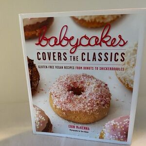 Babycakes Covers the Classics Cookbook - Made Famous in NYC